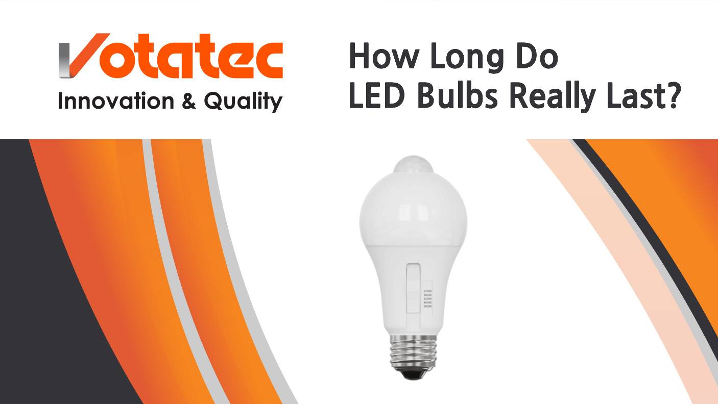 How Long Do LED Bulbs Really Last? The Truth About LED Lifespan
