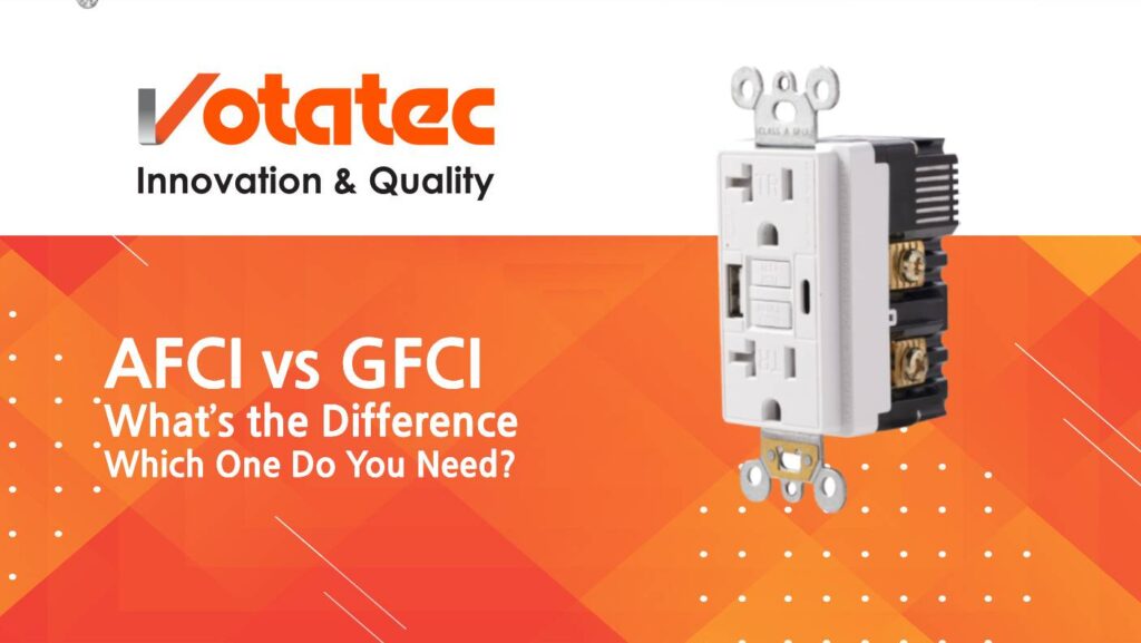 AFCI vs GFCI: What’s the Difference and Which One Do You Need?