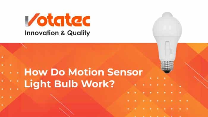 How Do Motion Sensor Light Bulb Work?